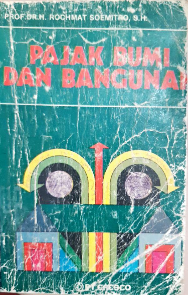 Cover Pajak bumi dan bangunan / Prof. DR. H. Rochmat Soemitro, SH.