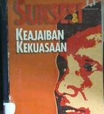 Cover Suksesi Keajaiban Kekuasaan / Dr. M. Amien Rais