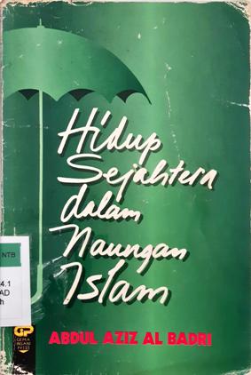 Cover Hidup Sejahtera dalam Naungan Islam / Abdul Aziz Al Badri