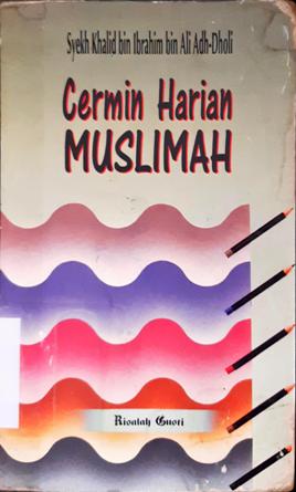 Cover Cermin Harian Muslimah / Syekh Khalid bin Ibrahim Ali Adh-Dholi