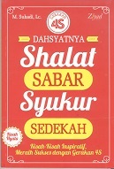 Cover Dahsyatnya shalat, sabar, syukur, sedekah :  Kisah-kisah inspiratif meraih sukses dengan gerakan 4s / M. Suhadi, Lc.