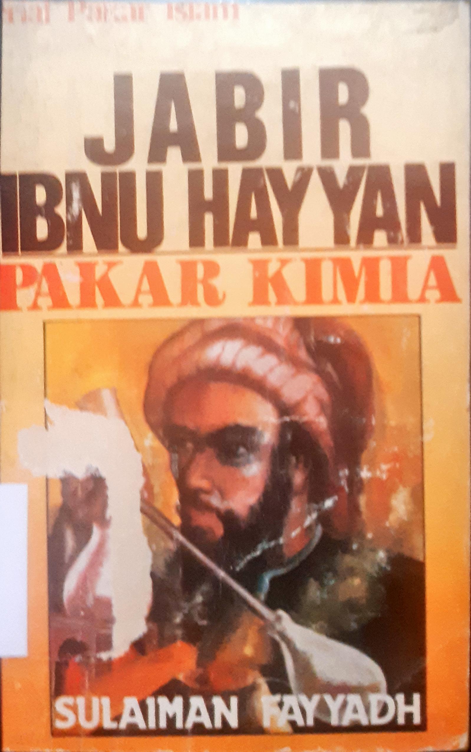 Cover Jabir Ibnu Hayyan :  pakar kimia / Sulaiman Fayyadh