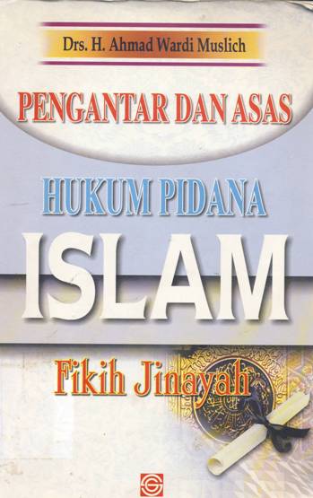Cover Hukum pidana Islam / Drs. H. Ahmad Wardi Muslich