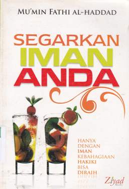 Cover Segarkan iman anda / Mu'min Fathi AL-Hadad; Editor, Budiman Mustofa