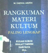 Cover Rangkuman materi kultum paling lengkap :  Kuliah subuh shalat tarwih hari raya dll / M. Zaenal Arifin