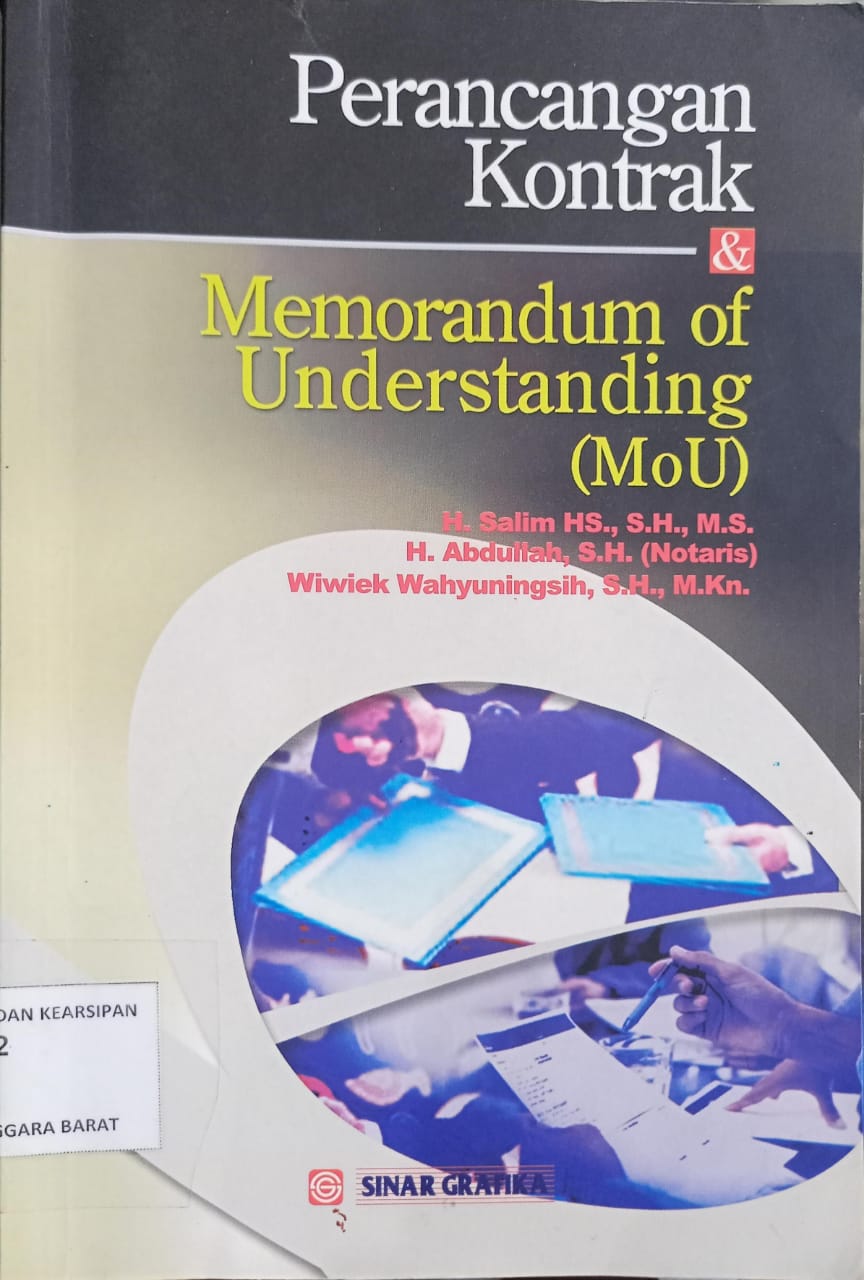 Cover Perancangan Kontrak & Memorandum Of Understanding ( MOU) / H.Salim HS. H. Abdullah, S.H.; Wiwik Wahyuningsih, S.H., M.Kn.