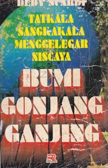 Cover Tatkala sangkakala menggelegar niscaya :  Bumi gonjang ganjing / Dedy Suardi; Editor, editor, Tjun Suryaman
