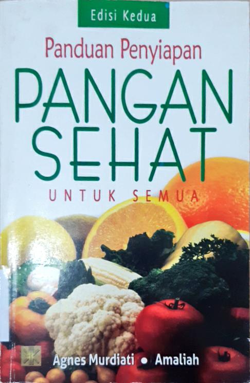 Cover Pangan sehat untuk semua :  Panduan penyiapan / Agnes Murdiati, Amalia