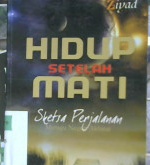 Cover Hidup Setelah Mati :  Sketsa Perjalanan Menuju Akhirat / Jasim Muhammad Al-Muthawawi'