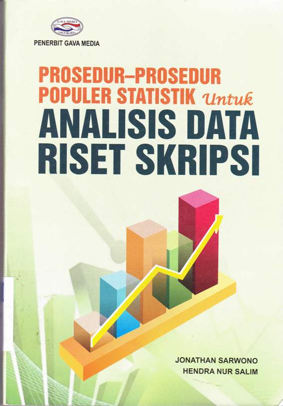 Cover Prosedur-prosedur populer statistik untuk analisis data riset skripsi / Jonathan Surwono
