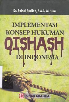Cover Implementasi Konsep Hukuman Qishash DI Indonesia / Dr. Paisol Burlian, S.Ag,M.HUM Editor, Tarmizi