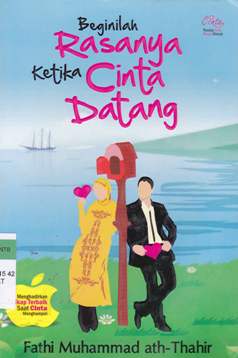 Cover Beginilah Rasanya Ketika Cinta Datang / Fathi Muhammad Ath-Thahir, Penerjemah,Muhtadi Kadir