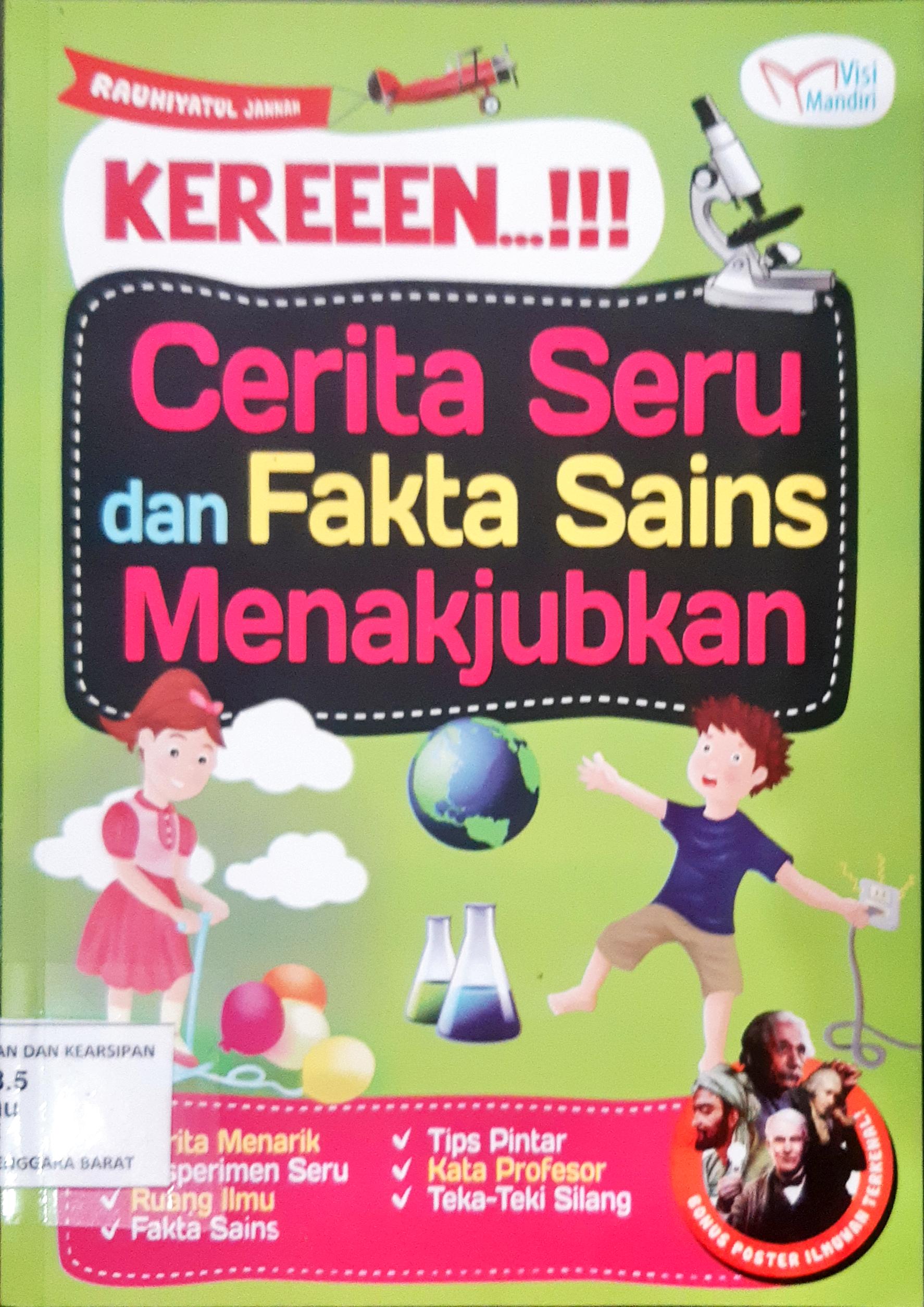Cover Keren...!!! Cerita Seru Dan Fakta Sains Menakjubkan / Rauhiyatul Jannah
