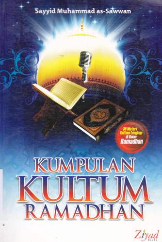 Cover Kumpulan kultum Ramadhan / Sayyid Muhammad AS-Swwan; editor, Budiman Mustofa, Lc.
