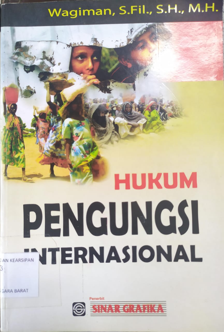 Cover Hukum Pengungsi Internasional / Wagiman, S.Fil., S.H., M.H.