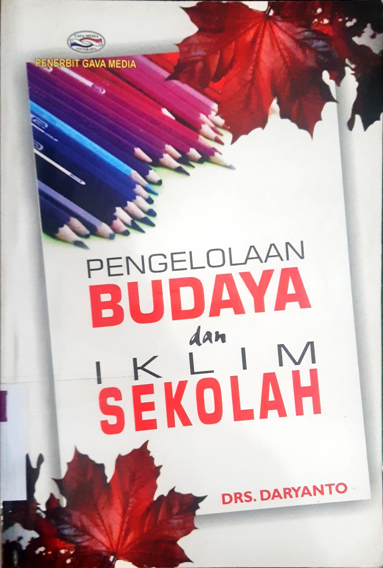 Cover Pengelolaan Budaya Dan iklim sekolah / Daryanto & Hery Tarno