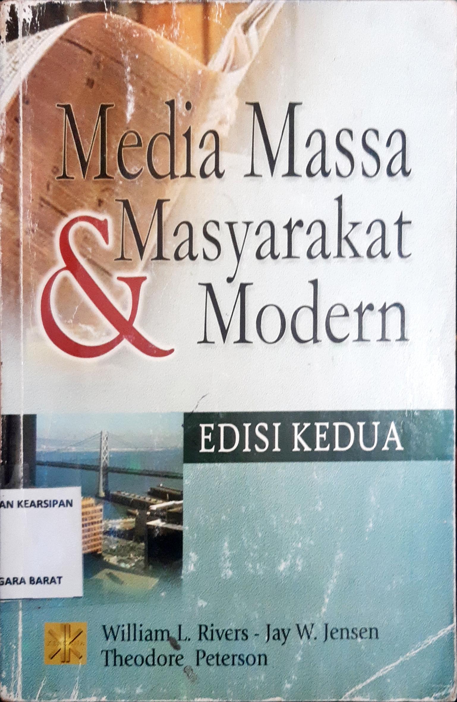 Cover Media massa dan masyarakat modern / William L.Rivers, Jay W. Jensen, Theodore Peterson