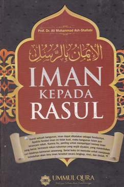 Cover Iman Kepada Rosul / Ali Muhammad Ash-shallabi; Alih bahasa, M. fakih; editor, Firman arifin