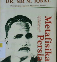 Cover Metafisika Persia, :  suatu sumbangan untuk sejarah filsafat Islam / DR. Sir M. Iqbal