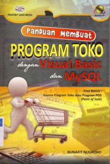 Cover Panduan Membuat Program Toko dengan Visual Basic dan MySQL / Bunafit Nugroho