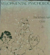 Cover Developmental psychology:The school aged child / Ellen A.Stromnen...[et.al[