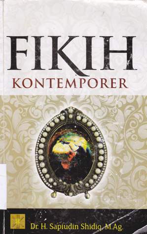 Cover Fikih kontemporer / Dr.H. Sapiudin Shidiq, M.Ag.