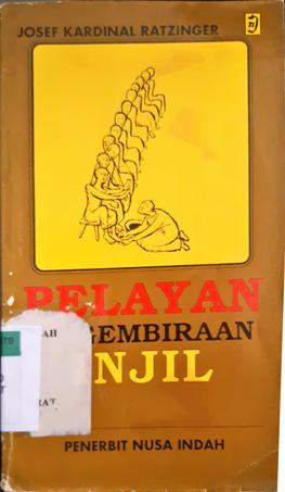 Cover Pelayan kegembiraan Injil :  Renungan - renungan tentang spiritualitas imamat / Josef Kardinal Ratzinger