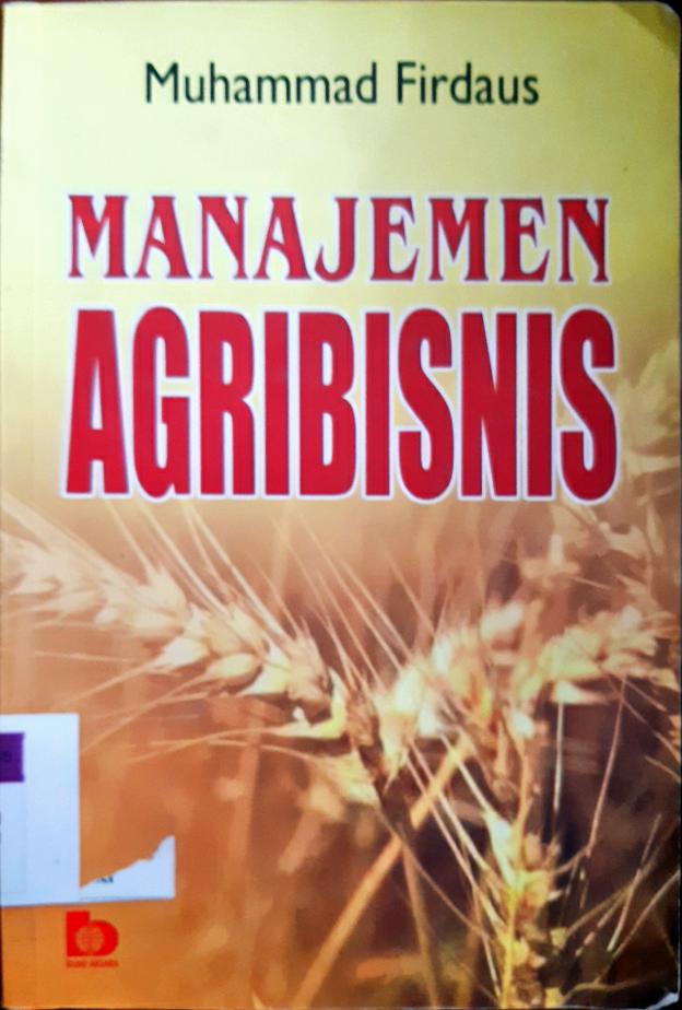 Cover Manajemen agribisnis / Muhammad Firdaus