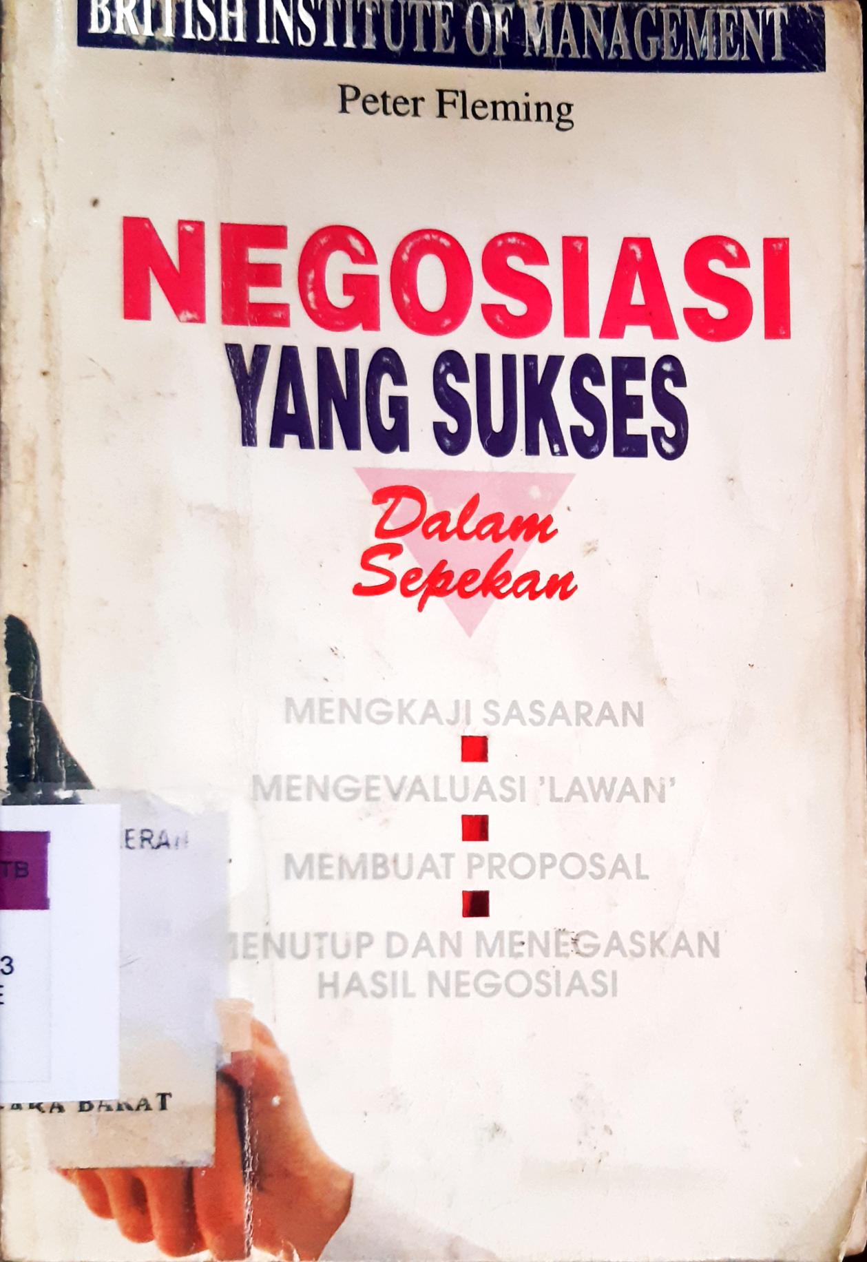 Cover Negosiasi yang sukses :  dalam sepekan / Peter Fleming, penterjemah Anton Adiwiyoto