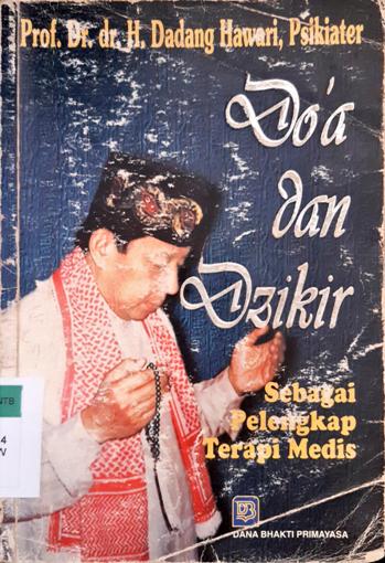 Cover Doa dan dzikir sebagai pelengkap terapi medis / Prof. Dr. H. Dadang Hawari, Psikiater