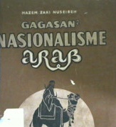 Cover Gagasan -gagasan nasionalisme arab. / Hazem zaki nuseibeh