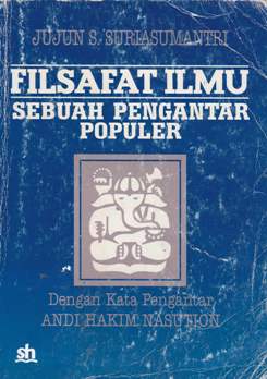Cover Filsafat ilmu :  Sebuah pengantar populer / Jujun S. Suriasumantri