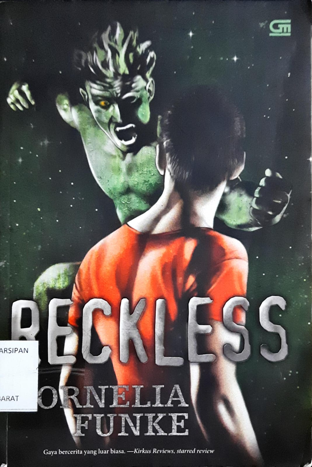 Cover Reckless / Cornelia Funke; Alih bahasa, Monica Dwi Chresnayani