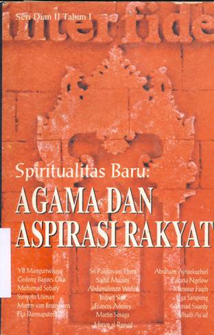 Cover Spritual baru :  Agama dan aspirasi rakyat ( Seri Dian II Tahun I ) / Dr.Th. Sumartana [et,al]