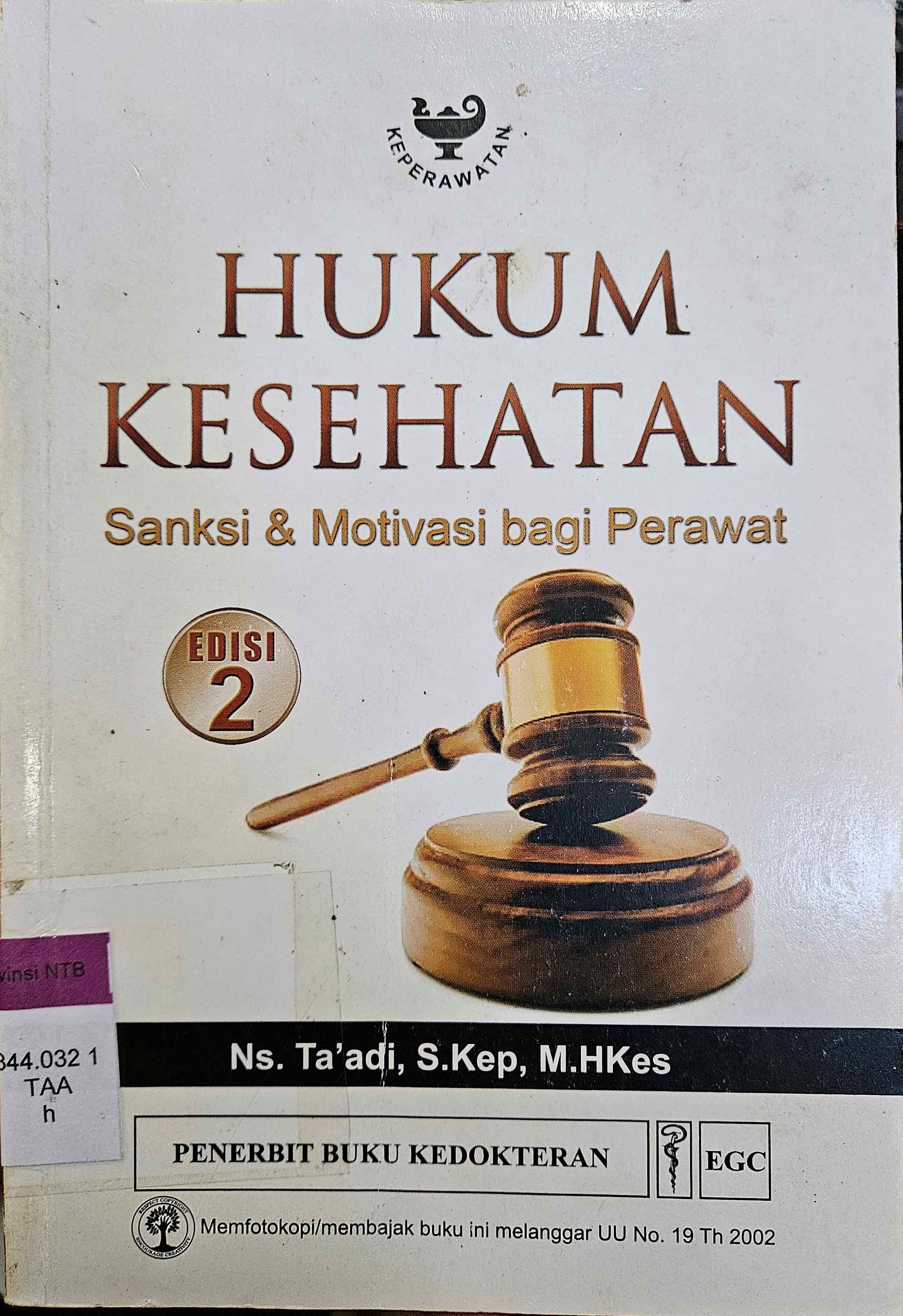 Cover Hukum kesehatan :  sanksi & motivasi bagi perawat / Ns. Ta'adi, S.Kep, M.Hkes