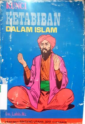 Cover Kunci ketabiban dalam islam / Ustadz Labib Mz.