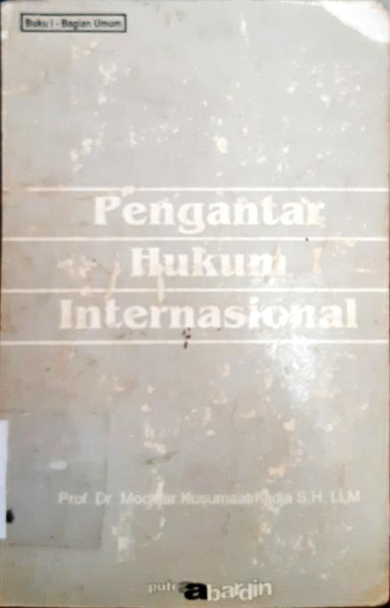 Cover Pengantar hukum Internasional / Moehtar Kusumaatmadja