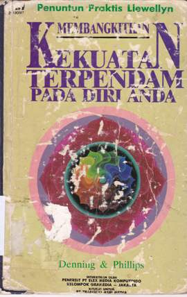 Cover Penuntun praktis membangkitkan kekuatan terpendam pada diri anda / Denning dan  Philips