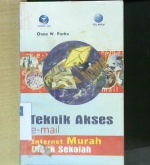 Cover Teknik Akses e-mail Internet Murah Untuk Sekolah / Onno W. Purbo