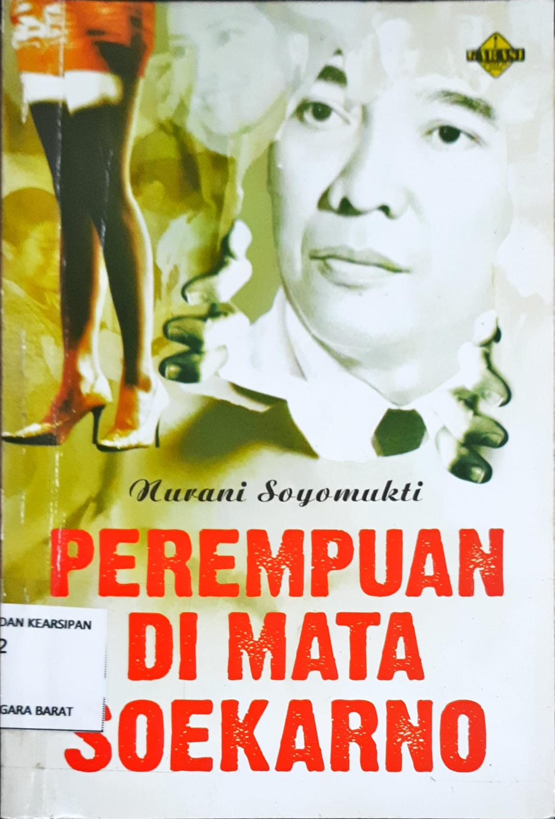 Cover Perempuan di Mata Soekarno / Nurani Soyomukti
