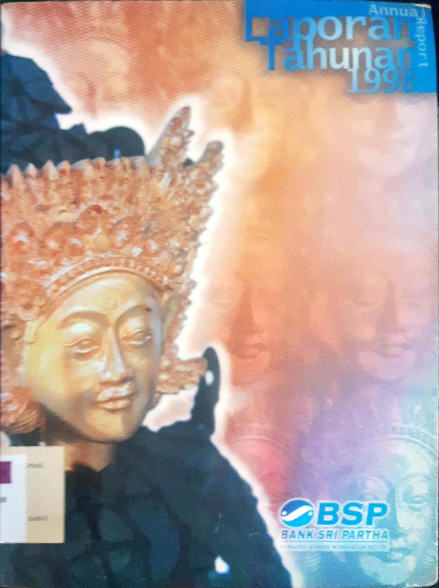 Cover Laporan  Tahunan = Annual  Report 1998 / Bank Sri Partha