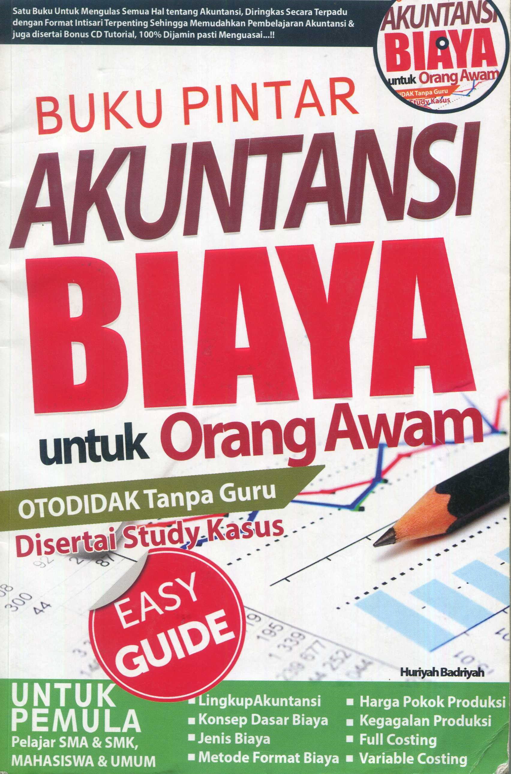 Cover Buku pintar akuntansi biaya untuk orang awam / Hurriyah Badriyah