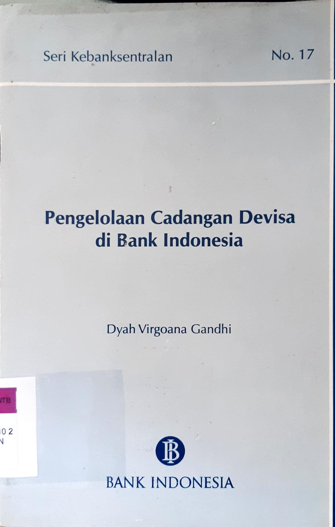 Cover Pengelolaan cadangan devisa di Bank Indonesia / Dyah Virgoana Ghandi