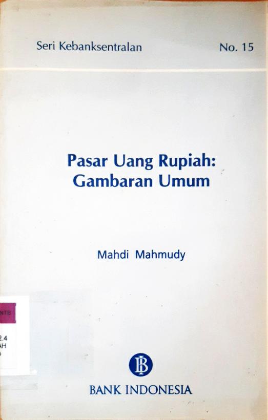 Cover Pasar uang rupiah :  Gambaran umum  No. 15 / Mahdi Mahmudy
