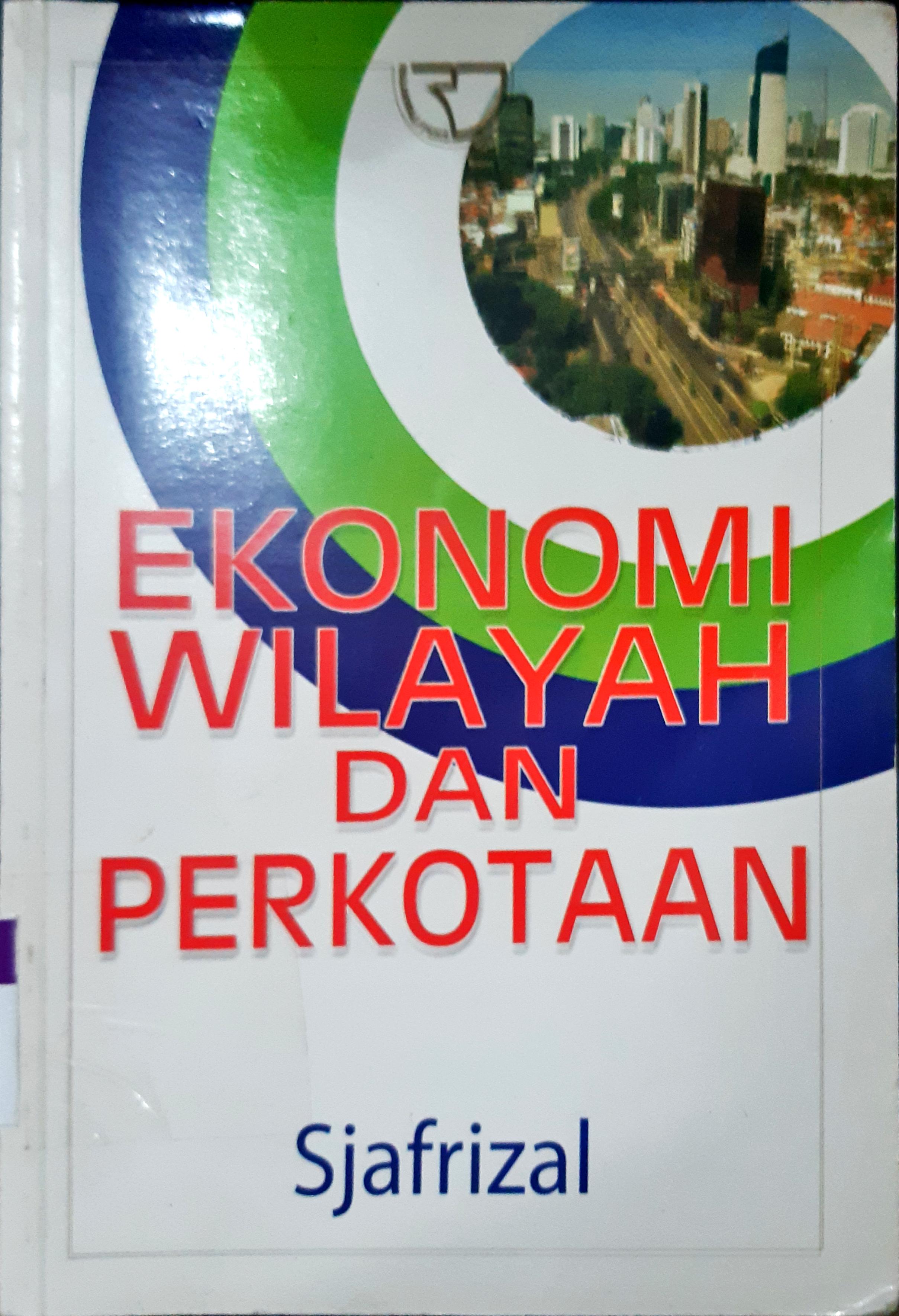 Cover Ekkonomi Wilayah dan Perkotaan / Sjafrizal