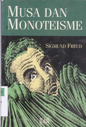 Cover Musa dan monoteisme / Sigmund Freud