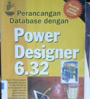 Cover Perancang database dengan power designer 6.32 / Edi Winarko