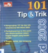 Cover Seratus satu Tip & Trik microsoft word 2003 / Derry Iswidharmanjaya