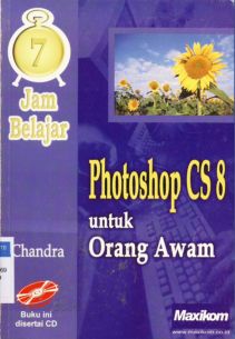 Cover Tujuh  jam belajar photoshop CS8 untuk orang awam / Chandra
