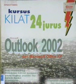 Cover Kursus Kilat 24 Jurus Microsoft Outlook 2002 dari Microsoft Office XP / Rijanto Tosin, Catur Meiwanto